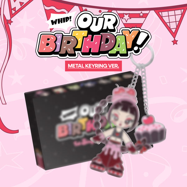 OURBIRTHDAY - Our Birthday [METAL KEYRING Ver.]
