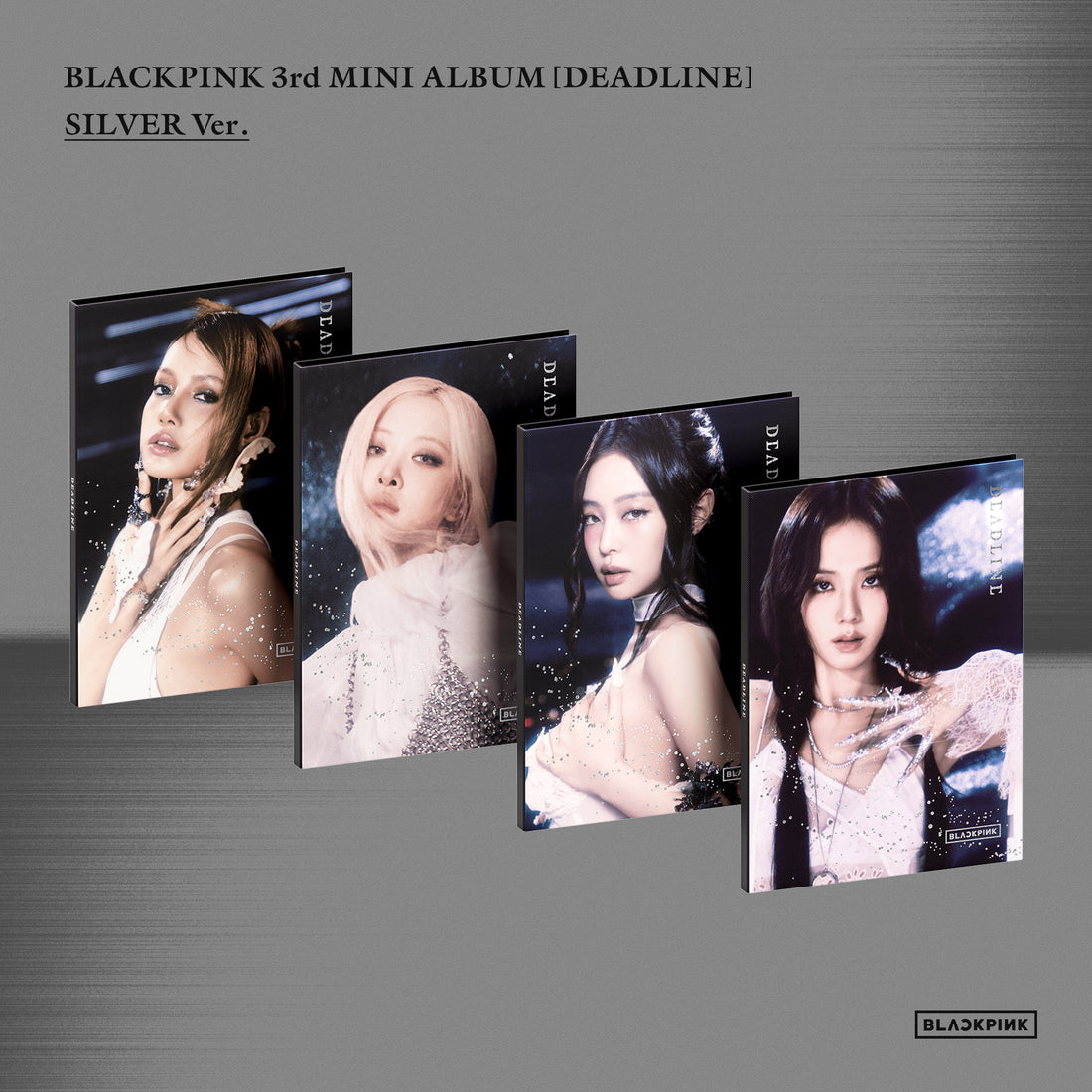 BLACKPINK - DEADLINE (3. Mini-Album) [Silver Ver. / 4 Versionen Set]