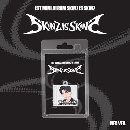 SKINZ - SKINZ IS SKINZ (Mini 1st Album) [NFC Ver.]