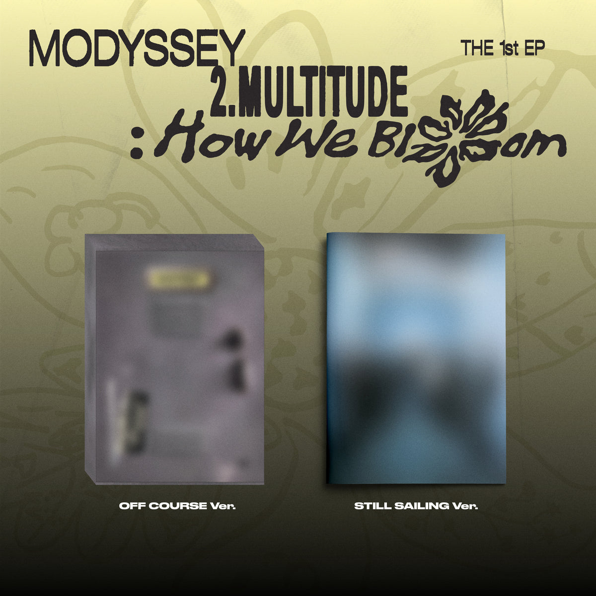 MODYSSEY - 2.Multitude How We Bloom [OFF COURSE Ver.]