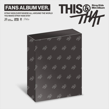 [POB] STRAY KIDS - THIS &amp; THAT [FANS ALBUM Ver.]