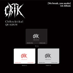[Album]CHROCKTIKAL (크록티칼) - We break, you awake (1st Album) [QR Ver. / 3 versions set] - product_vendor,