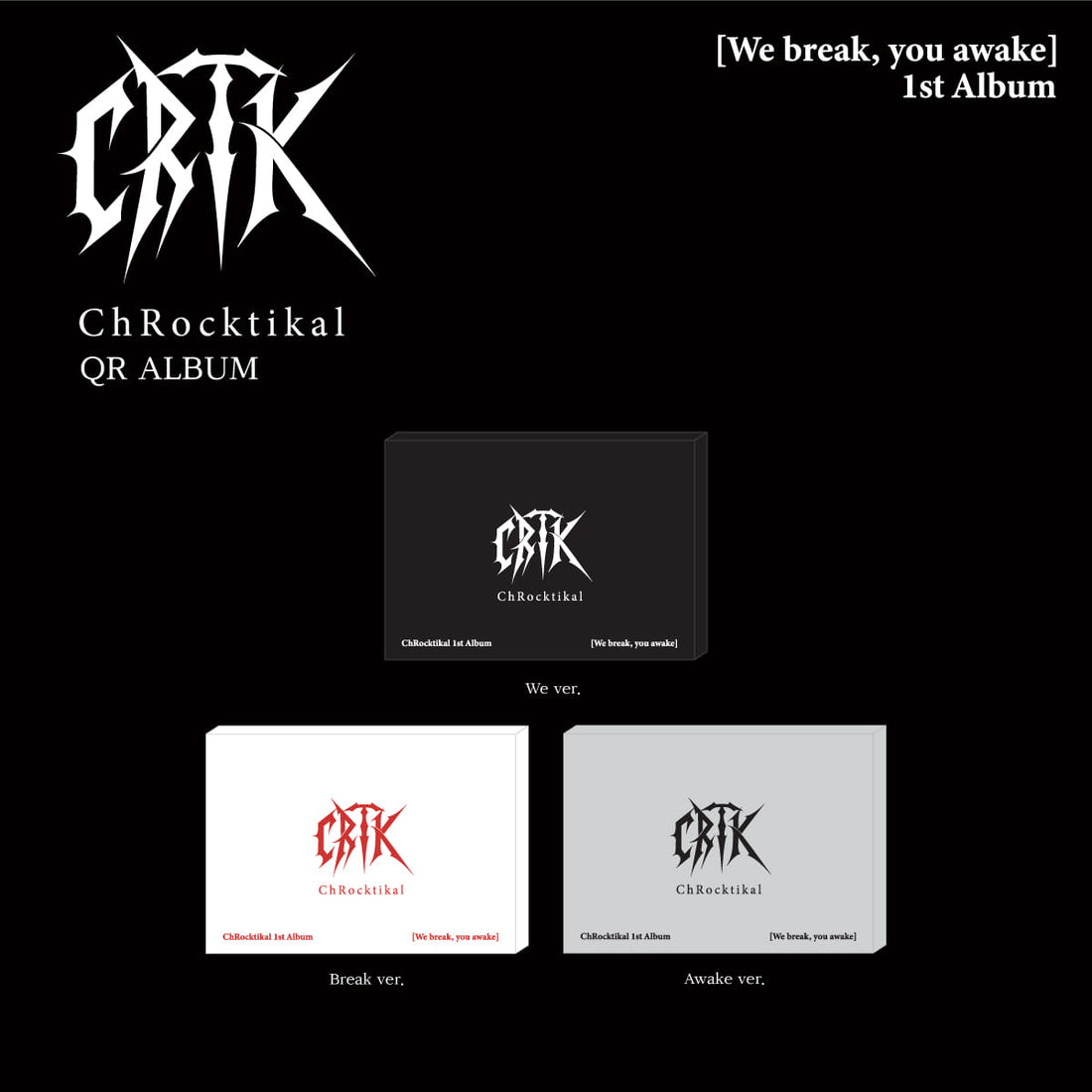 [Album]CHROCKTIKAL (크록티칼) - We break, you awake (1st Album) [QR Ver. / 3 versions set] - product_vendor,
