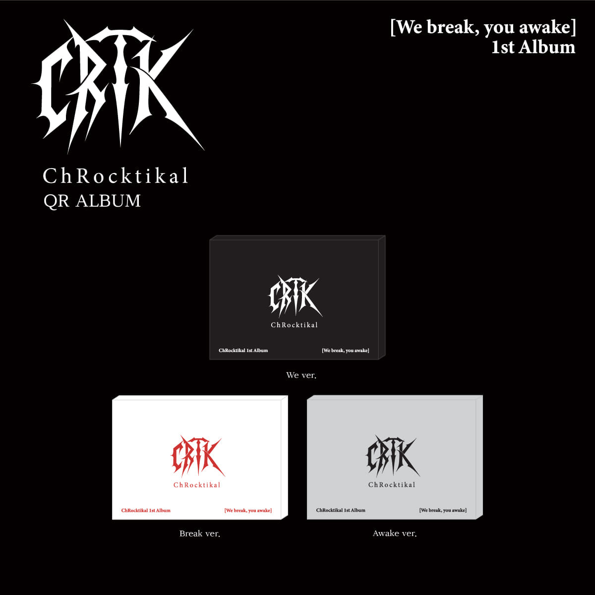 [Album]CHROCKTIKAL (크록티칼) - We break, you awake (1st Album) [QR Ver. / 3 versions set] - product_vendor,