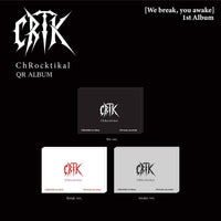 CHROCKTIKAL (크록티칼) - We break, you awake (1st Album) [QR Ver. / 3 versions set]