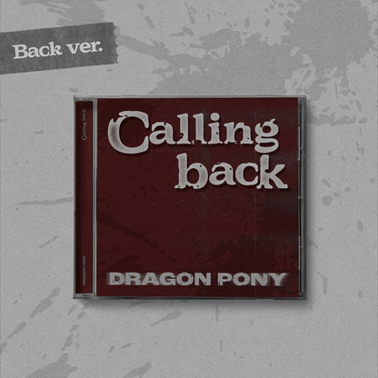 [album]DRAGON PONY - Calling back (Single) [Back Ver.]-
