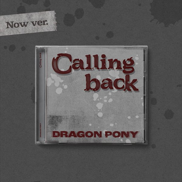 [album]DRAGON PONY - Calling back (Single) [Now Ver.]-