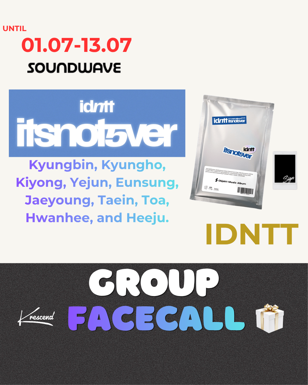 [Event Album]IDNTT - itsnotover (Objekt Music Album) [SOUNDWAVE] [LuckyDraw] [Facecall]-product_vendor,FULL lowest price, EU shipping, Pre order benefit