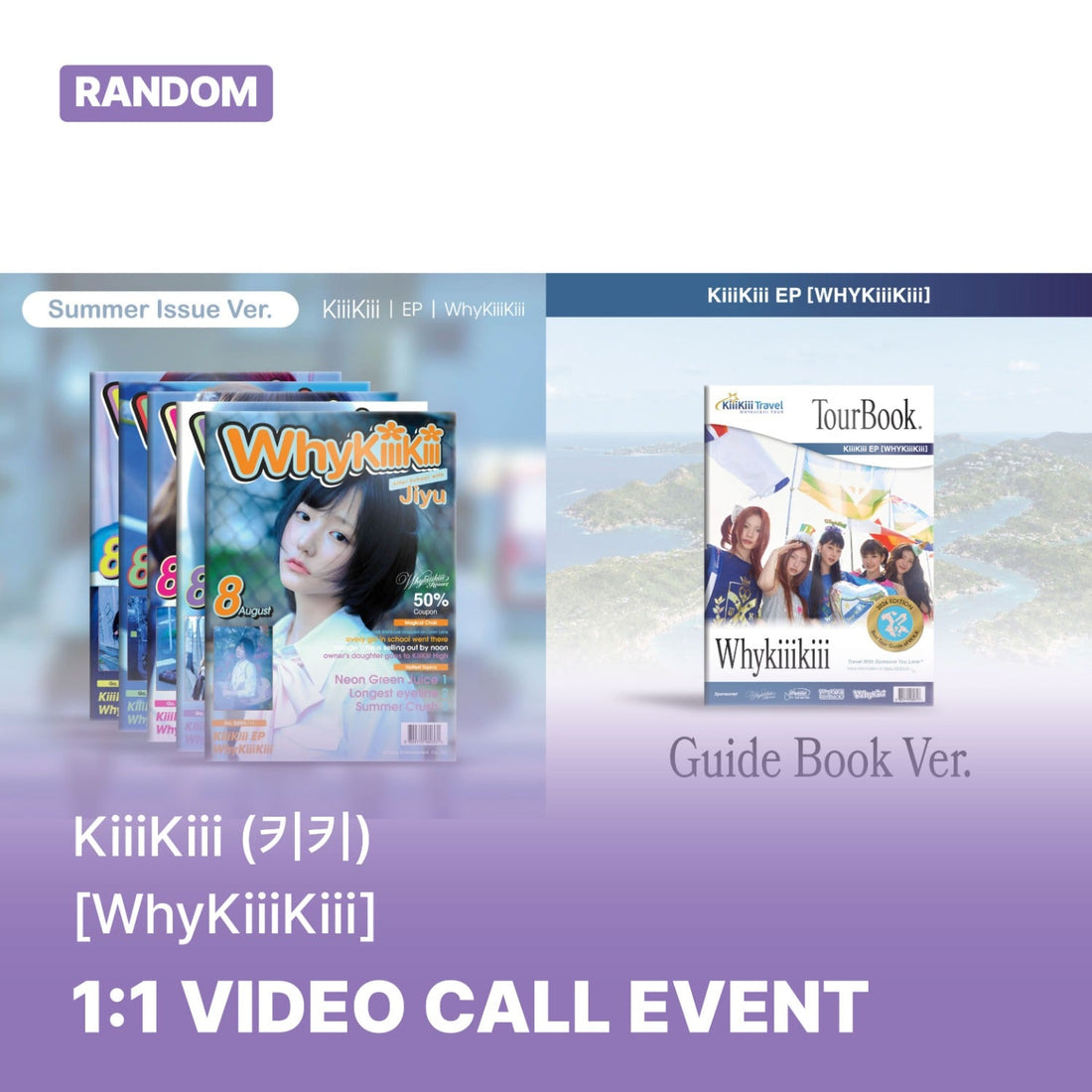 [Event Album][Kya] KIIIKIII - WhyKiiiKiii [GUIDE BOOK Ver.] [SOUNDWAVE] [LuckyDraw] [🎥 1:1] [Facecall]-product_vendor,FULL lowest price, EU shipping, Pre order benefit