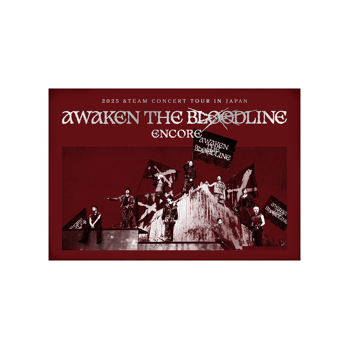 &amp;TEAM - 2025 &amp;team concert tour [awaken the bloodline] encore in japan digital code 1