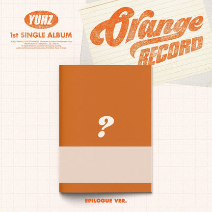 [Album]YUHZ - Orange Record (1st Single Album / Kiwee Album) [Epilogue Ver.] - product_vendor,
