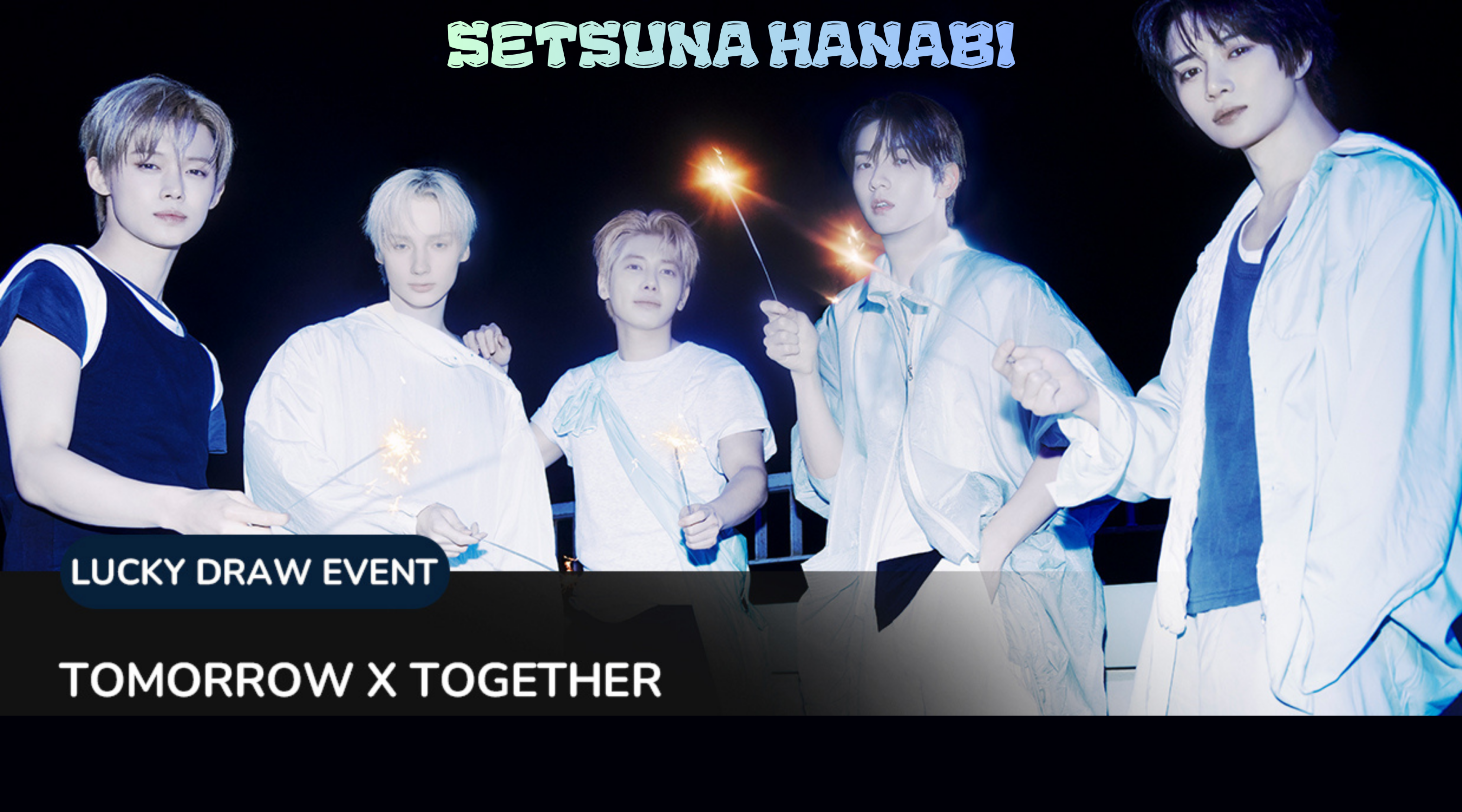 [WITHMUU] TXT - Setsuna Hanabi LUCKY DRAW